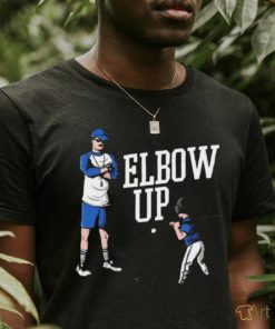 Elbow Up shirt