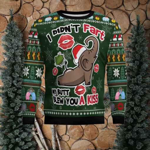 Elephant I Didn’t Fart My Butt Blew You A Kiss Ugly Christmas Sweater