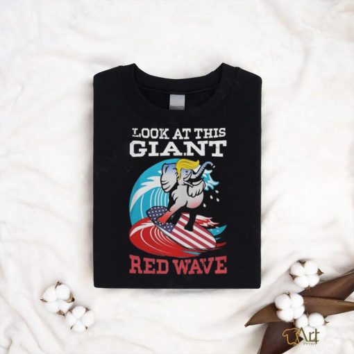 Elephant Trump Look At This Giant Red Wave 2024 Shirt