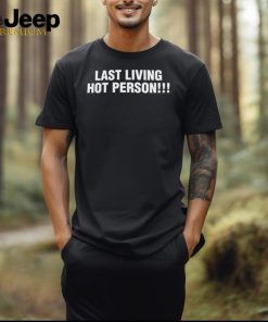 Ellesong Last Living Hot Person Shirt