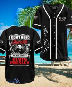 Elvis Presley I Don’t Need Therapy Black Jersey Baseball Shirt Style Gift Shirt
