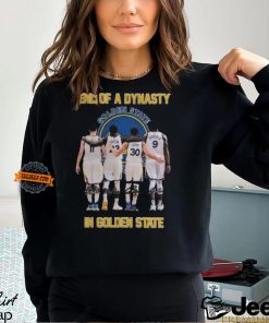 End Of A Dynasty In Golden State T Shirt