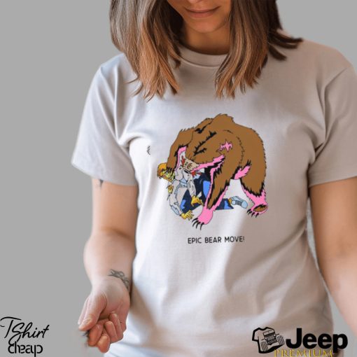 Epic Bear Move Shirt