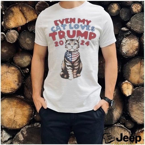 Even My Cat Loves Trump 2024 Shirt