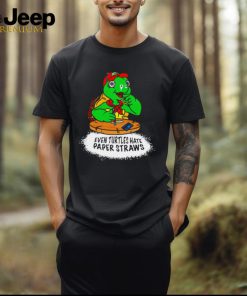 Even turtles hate paper straws shirt