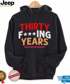 FLORIDA HOCKEY THIRTY F ING YEARS 2024 World Champs shirt