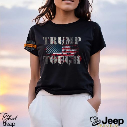 Trump Tough Shirt