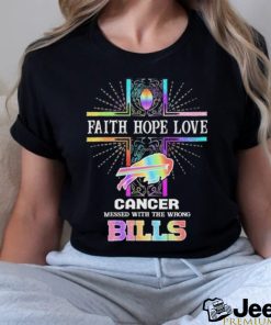 Faith Hope Love Cancer Messed With The Wrong Buffalo Bills Pride Shirt