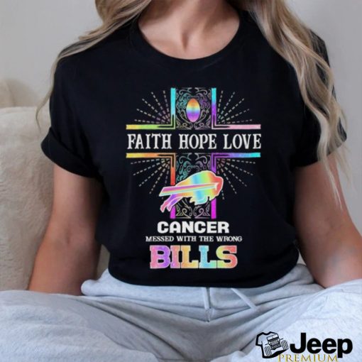 Faith Hope Love Cancer Messed With The Wrong Buffalo Bills Pride Shirt