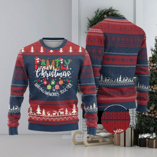 Family Xmas 2024 Ugly Christmas Sweater Making Memories Together Family Matching