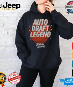 Fantasy Football Auto Draft Legend shirt