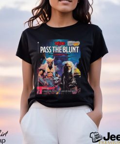 Fantasy Game Pass The Blunt I Told You That’s Last Of Our Weed Shirt