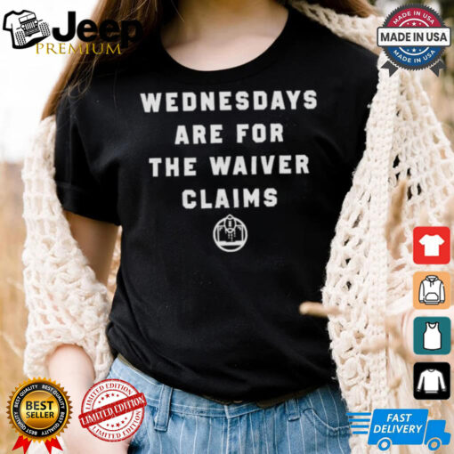 Fantasy football wednesdays are for waiver claims shirt