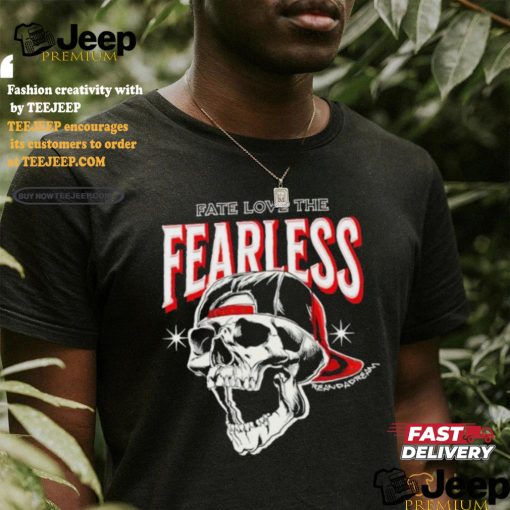 Fate Love The Fearless by Rean Da Dream shirt