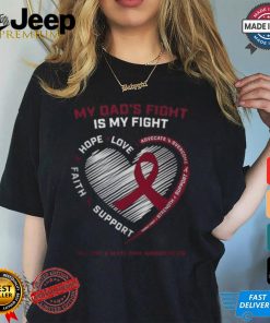 Father Dads Fight My Fight Multiple Myeloma Cancer Awareness Big and Tall shirt