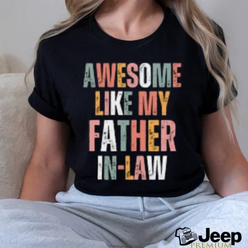 Father In Law T Shirts