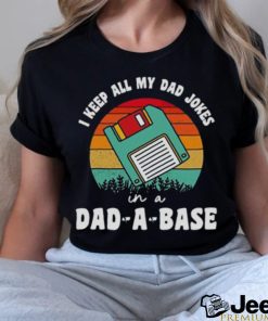 Fathers day I keep all my dad jokes in a dad a base vintage shirt