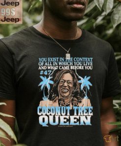 Feels So Good Kamala Harris Coconut Tree Queen T Shirt