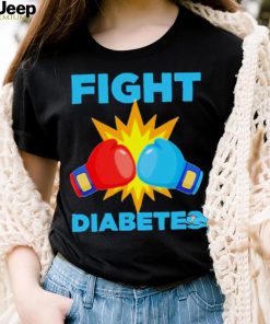 Fight Diabetes Diabetes Awareness Month shirt