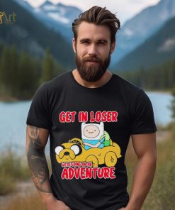 Finn and Jake get in loser we’re going on an adventure shirt