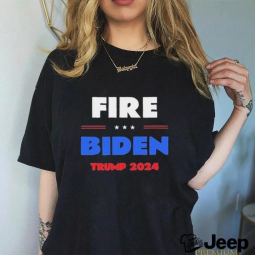 Fire Biden Trump 2024 Shirt