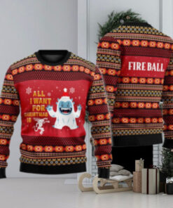 Fireball All I Want For Christmas Is Ugly Sweater