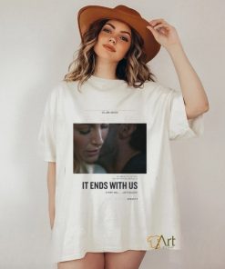 First Poster For It Ends With Us Starring Blake Lively Releasing In Theaters On August 9 Classic T Shirt