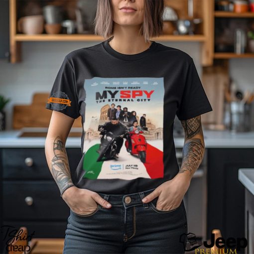 First Poster For My Spy The Eternal City Releasing On Prime Video On July 18 Unisex T Shirt