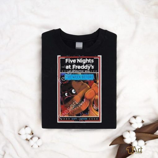 Five Nights At Freddy’s An Interactive Novel The Week Before New Shirt