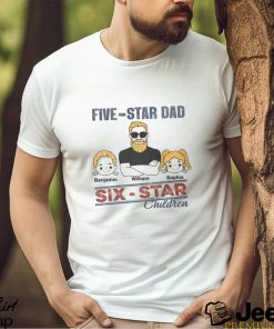 Five Star Dad Six Star Children Shirt