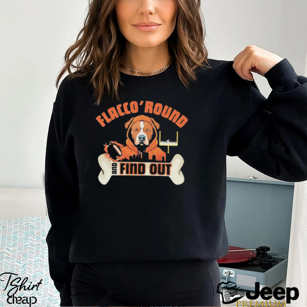 https://img.eyestees.com/teejeep/2024/Flacco-%E2%80%98Round-and-Find-Out-Cleveland-Browns-Joe-Flacco-Dawg-Pound-Shirt0.jpg