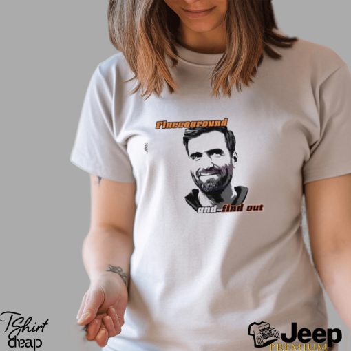 Flaccoaround And Find Out Joe Flacco Shirt