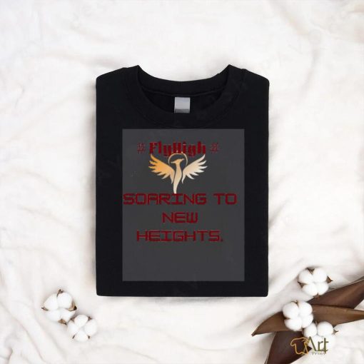 Fly high motivational text shirt