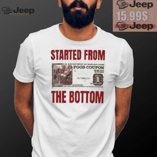 Food coupon started from the bottom shirt