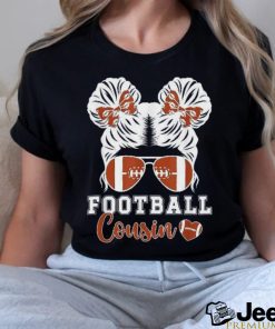 Football Cousin Of A Player Messy Bun Shirt