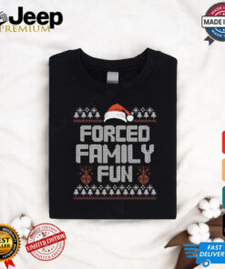 Forced Family Fun Funny Christmas Sarcastic T Shirt