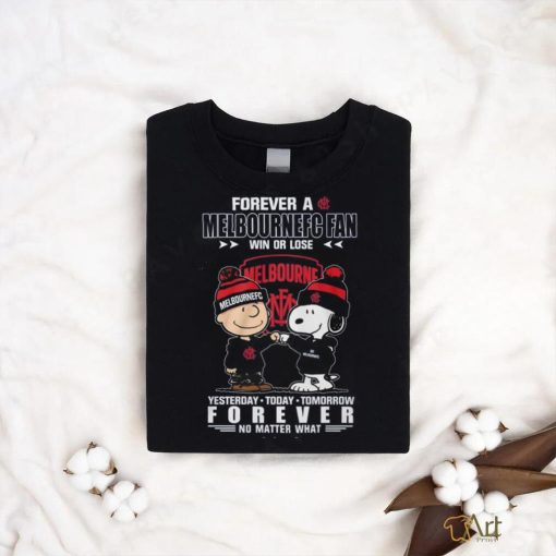 Forever A Melbournefc Fan Win Or Lose Forever T Shirt