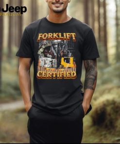 Forklift Certified Money Shirt