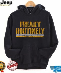 Freaky Routinely Shirt