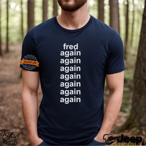 Fred Taylor Wearing Fred Again Again Again Again Again Again Tee Shirt