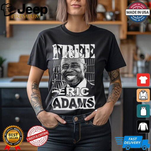 Free Eric Adams Shirt