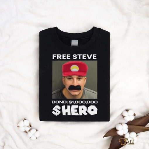 Free Steve The $Hero Bond $1000000 T Shirt