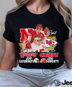 Friends Raiola And Mahomes Huskers On Saturdays X Chiefs On Sundays Signatures Shirt