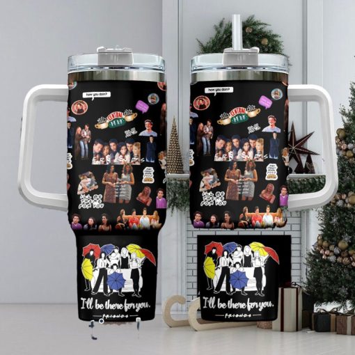 Friends Sitcom 40 Oz Tumbler I’ll Be There For You