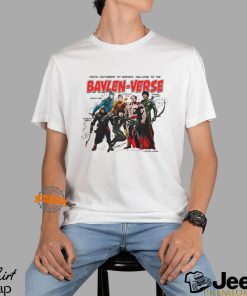 From Youtubers To Heroes Welcome To The Baylen Verse T Shirt