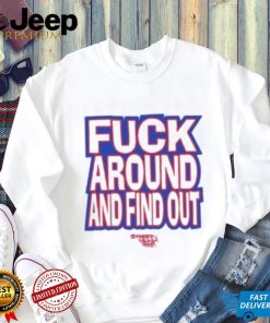 Fuck Around And Find Out Bitch It’s Race Day Shirt