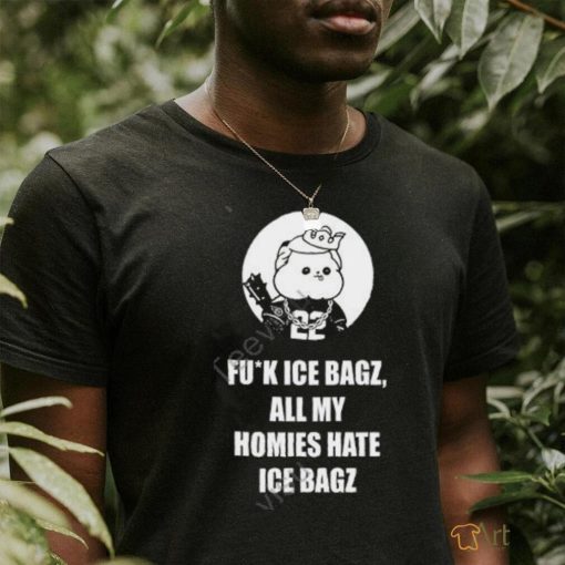 Fuck Ice Bagz All My Homies Hate Ice Bagz shirt