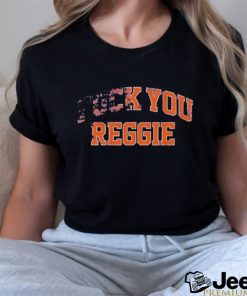 Fuck You Reggie 2024 Shirt