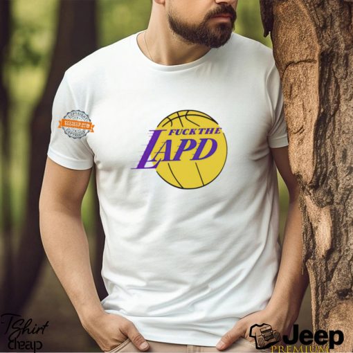 Fuck the lapd Los Angeles Lakers logo shirt