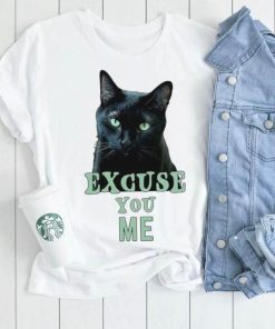 Funny Black Cat with Green Eyes Excuse You Me shirt